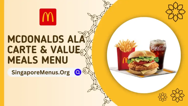 MCDONALDS ALA CARTE & VALUE MEALS MENU SINGAPORE PRICES 2024