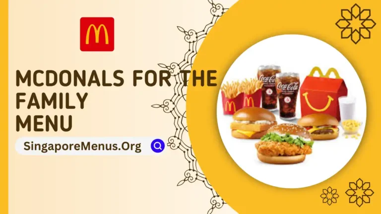 MCDONALS FOR THE FAMILY MENU SINGAPORE PRICES 2024