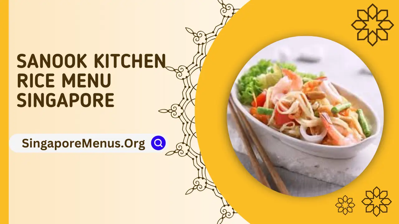 SANOOK KITCHEN RICE MENU