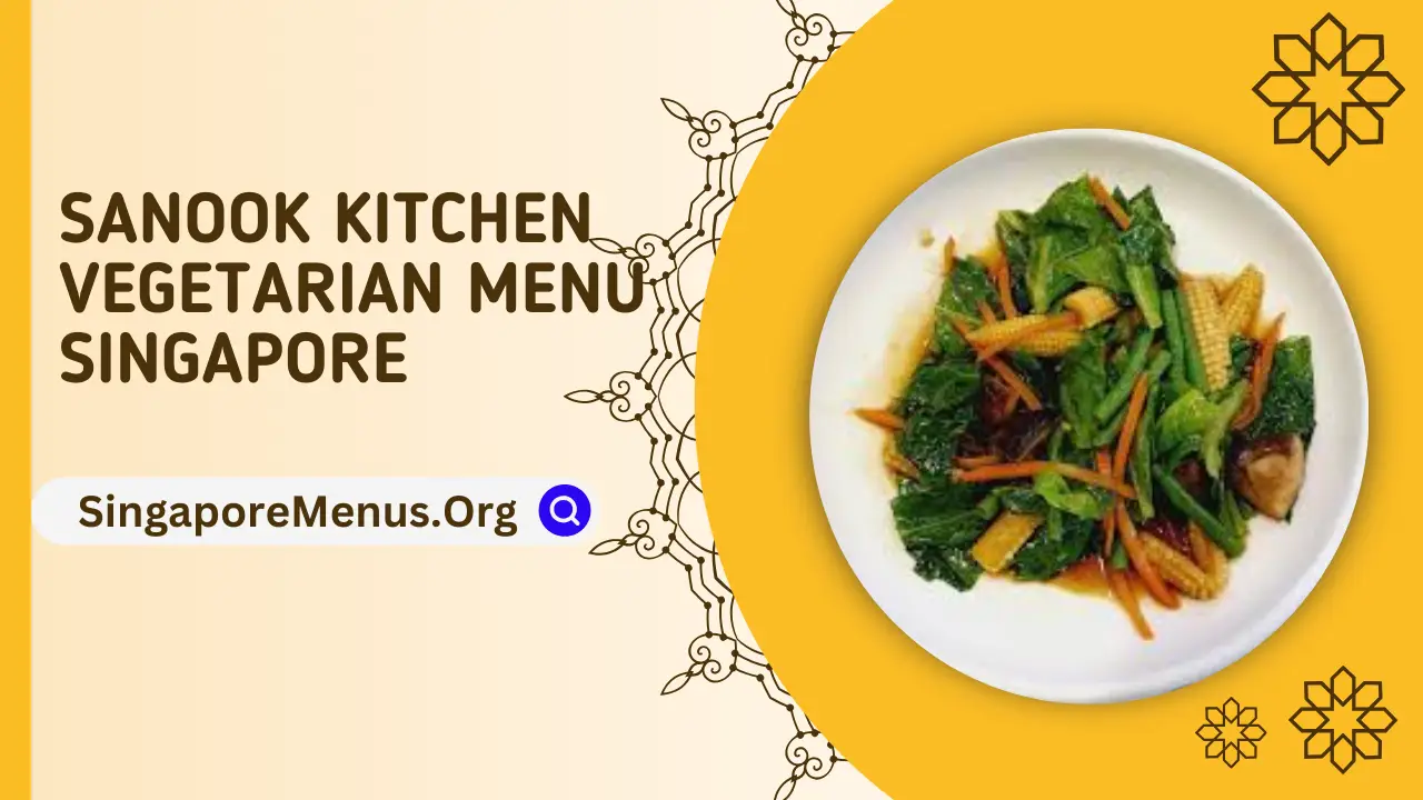 SANOOK KITCHEN VEGETARIAN MENU