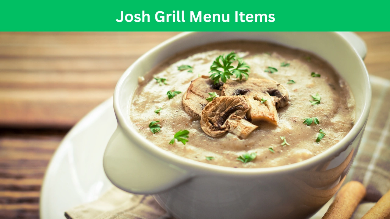 Josh Grill Menu Items