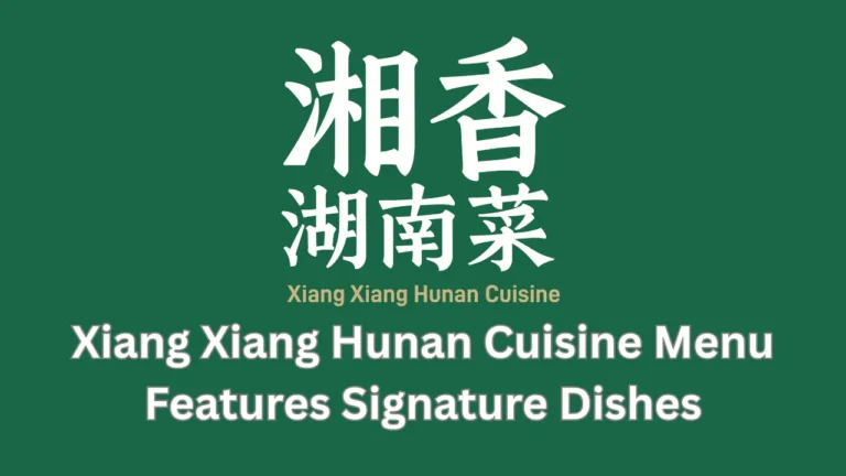 xiang xiang hunan cuisine menu