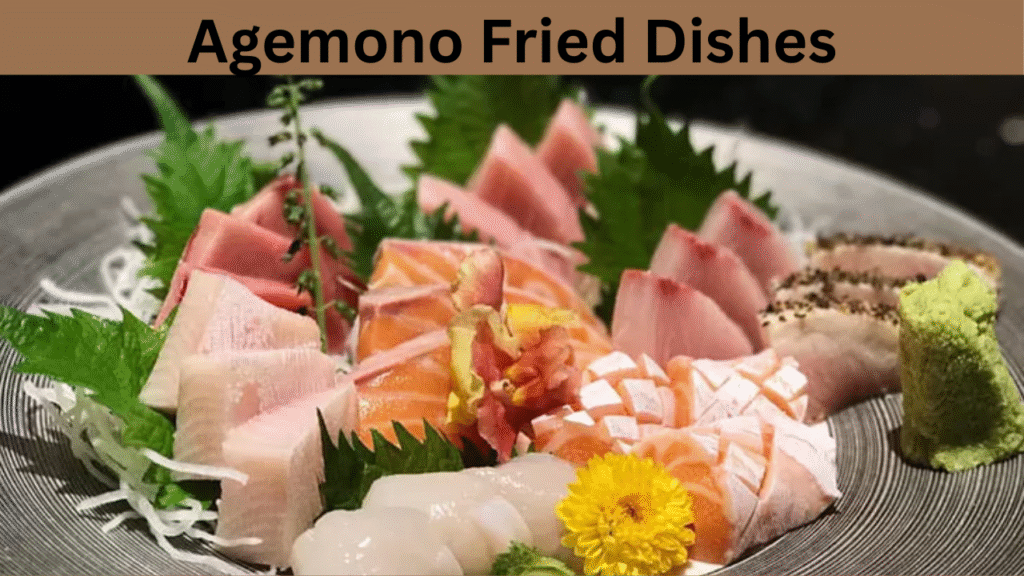 Agemono Fried Dishes