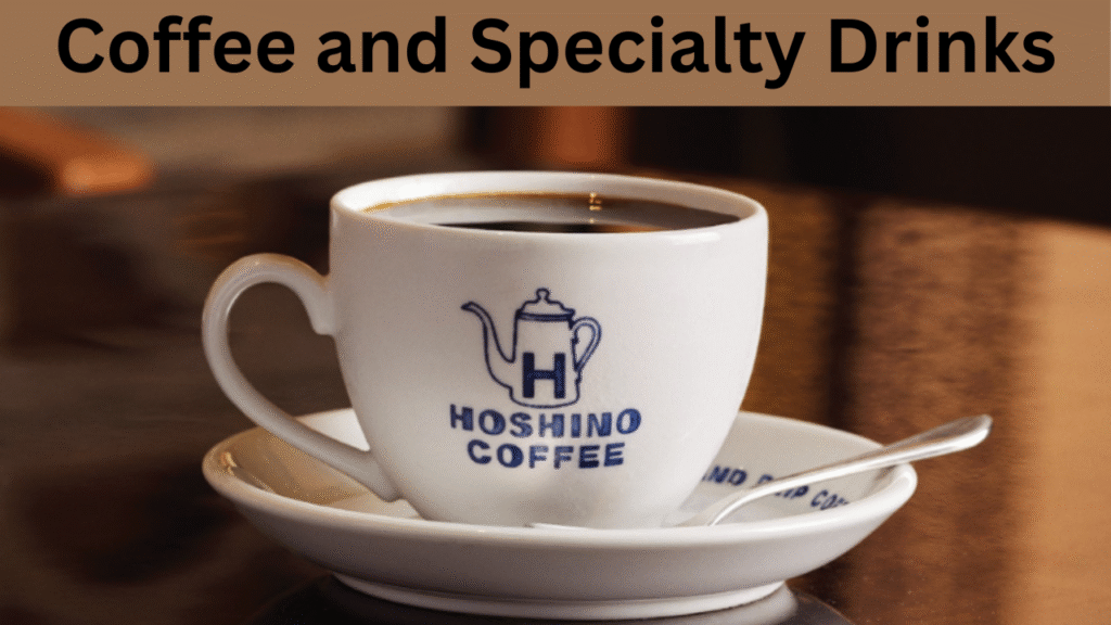 Coffee and Specialty Drinks