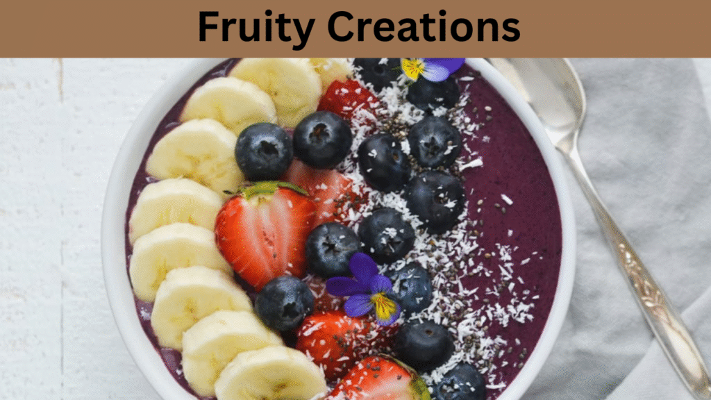 Fruity Creations