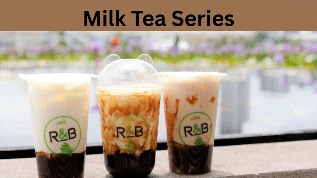 Milk Tea Series