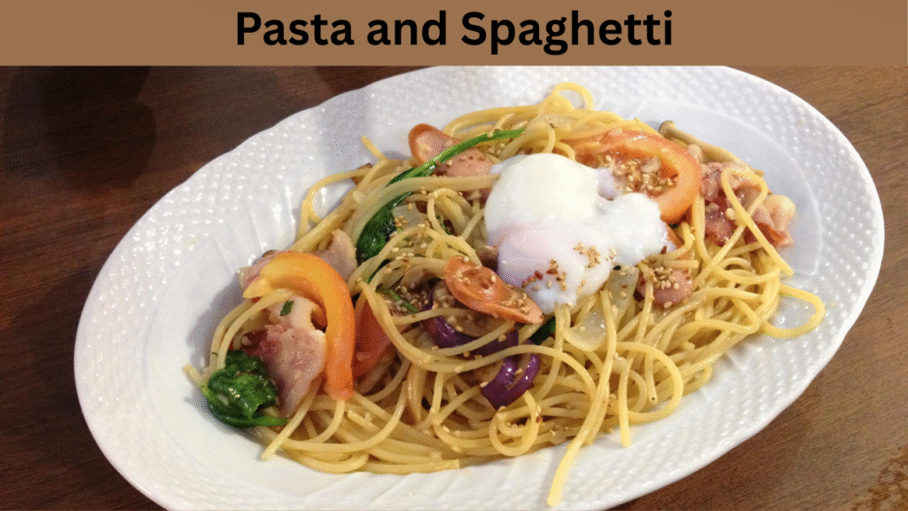 Pasta and Spaghetti