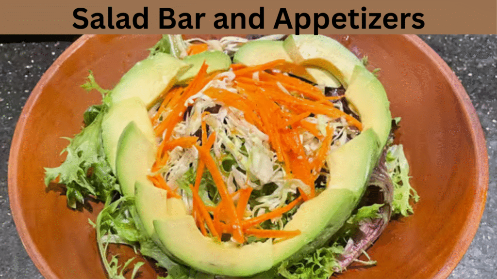 Salad Bar and Appetizers