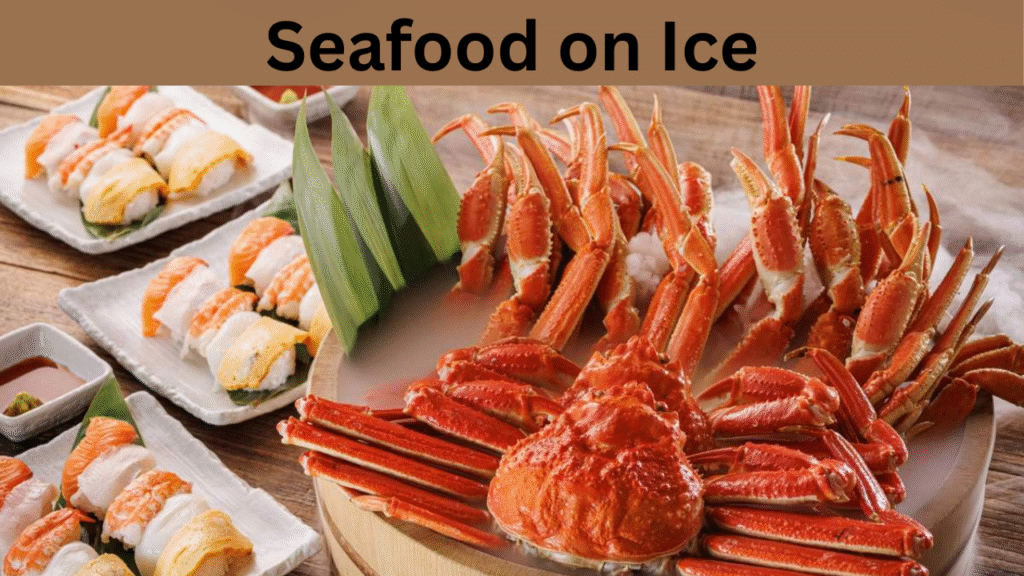 Seafood on Ice