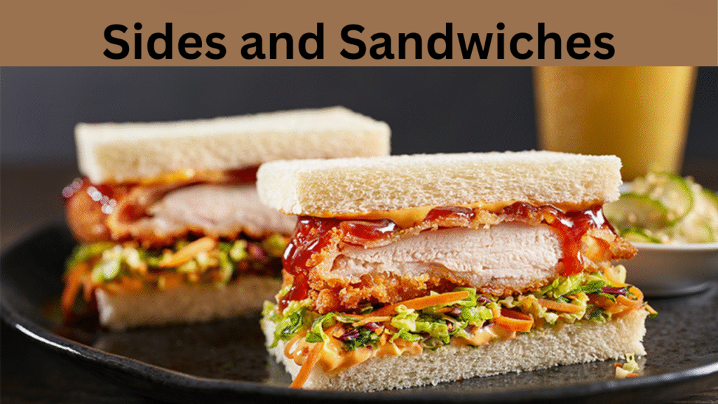 Sides and Sandwiches