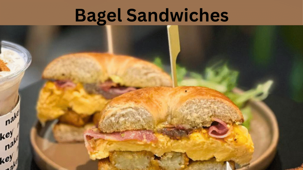 Bagel Sandwiches