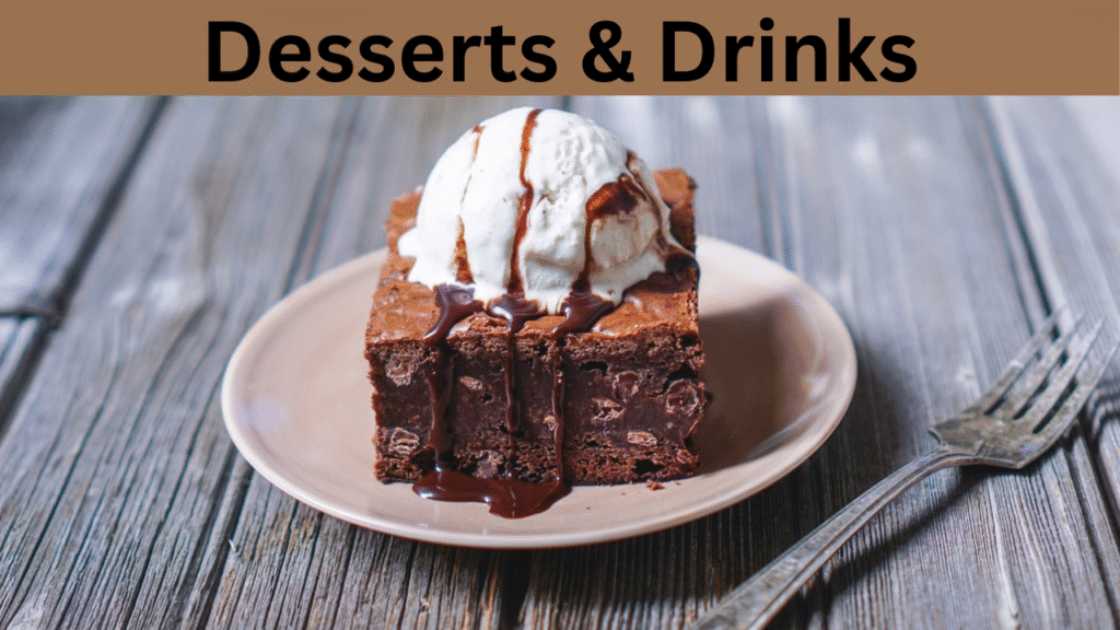 Desserts & Drinks