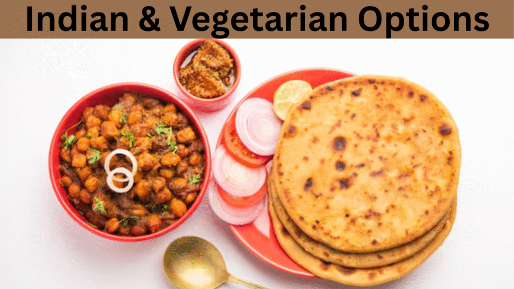 Indian & Vegetarian Options
