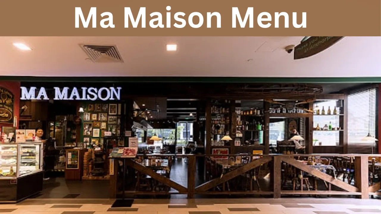 Ma Maison Menu
