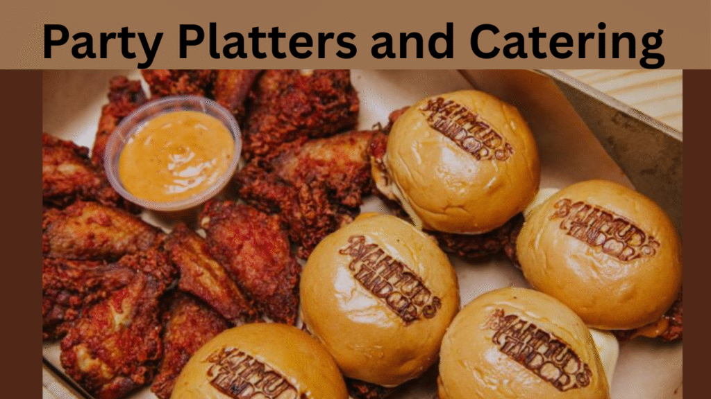 Party Platters and Catering