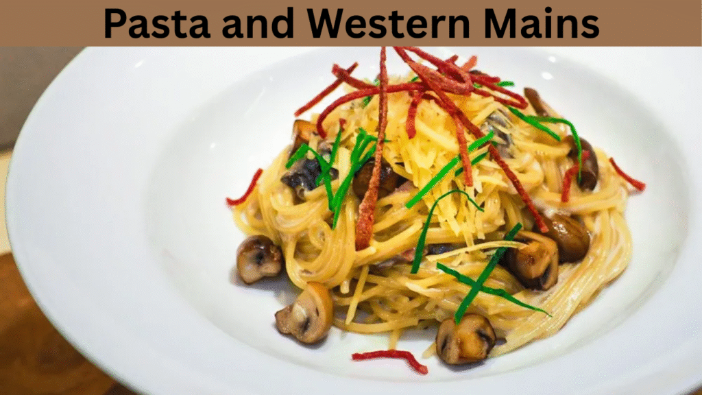 Pasta and Western Mains