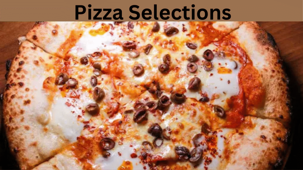 Pizza Selections