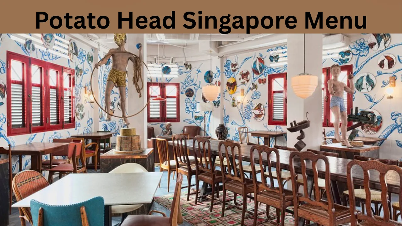 Potato Head Singapore Menu