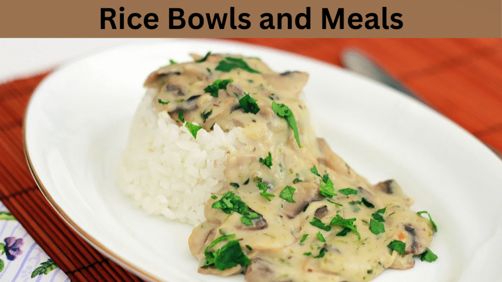 Rice Bowls and Meals