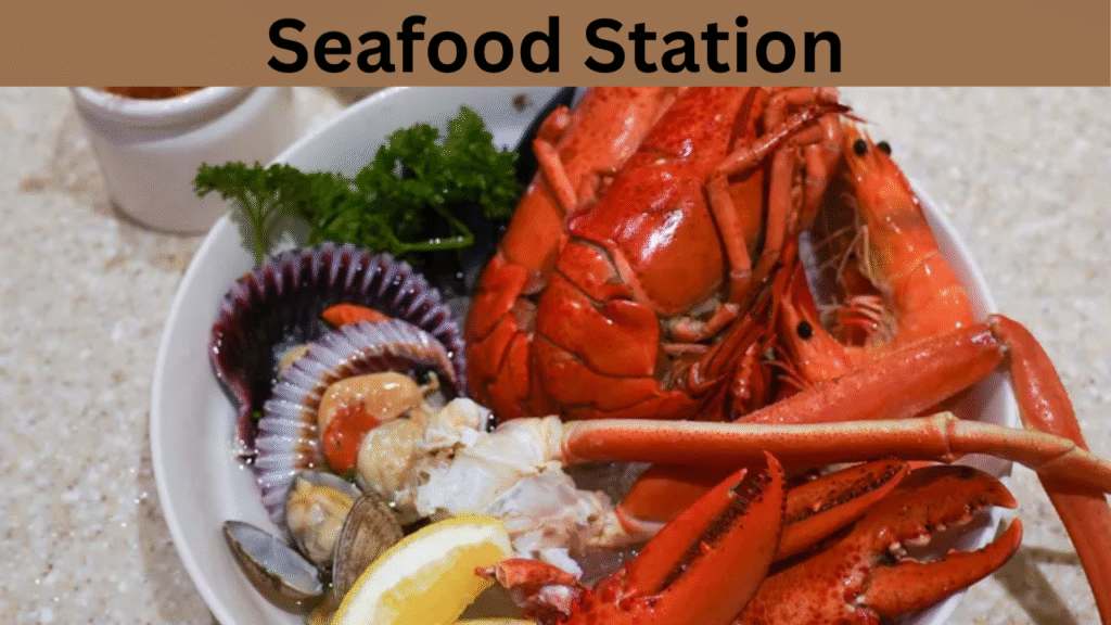 Seafood Station