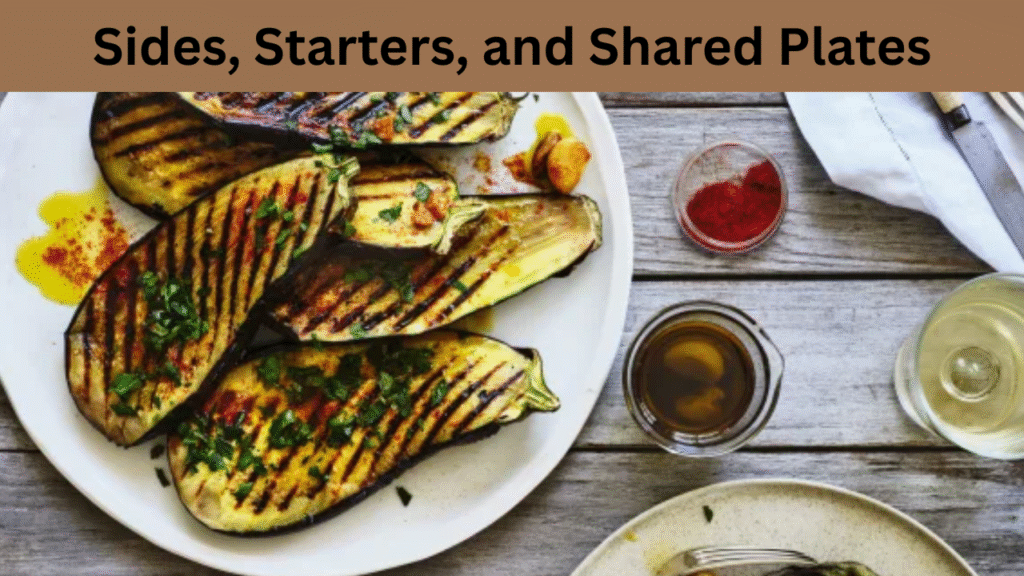Sides, Starters, and Shared Plates