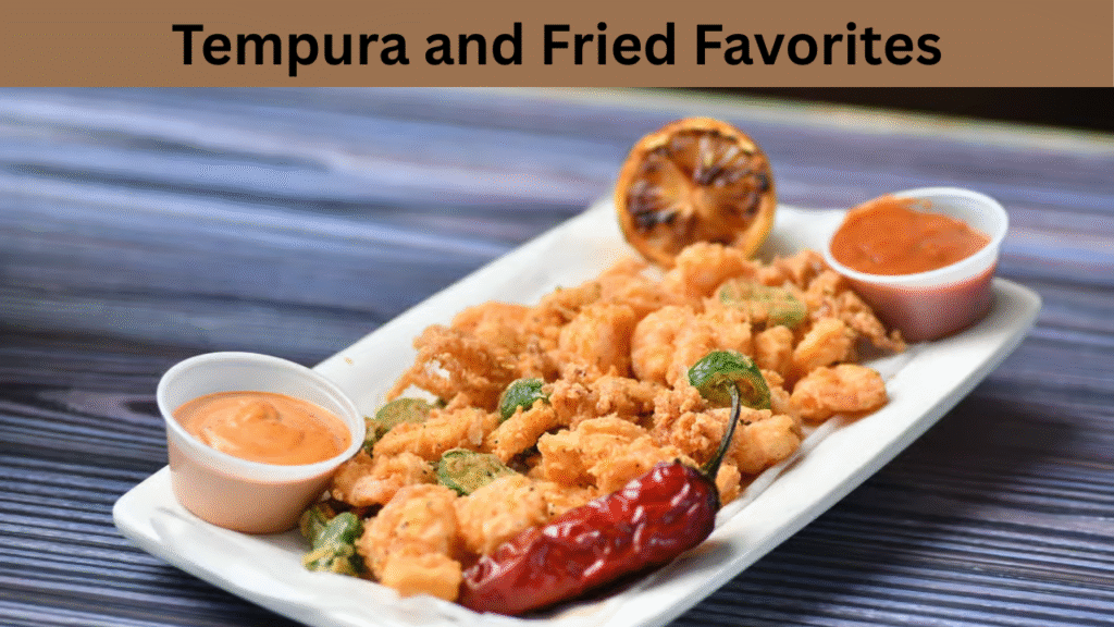 Tempura and Fried Favorites