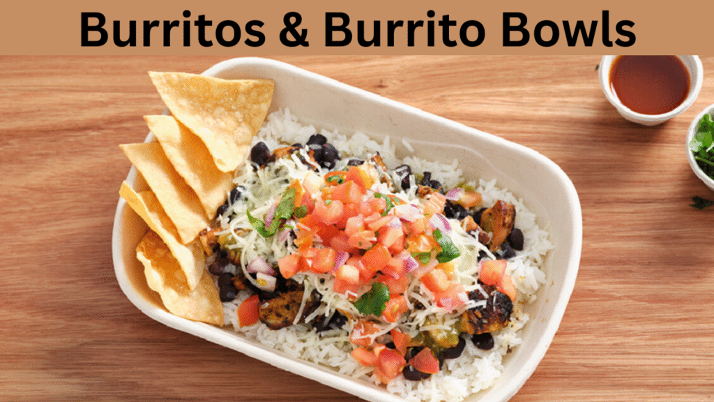 Burritos & Burrito Bowls