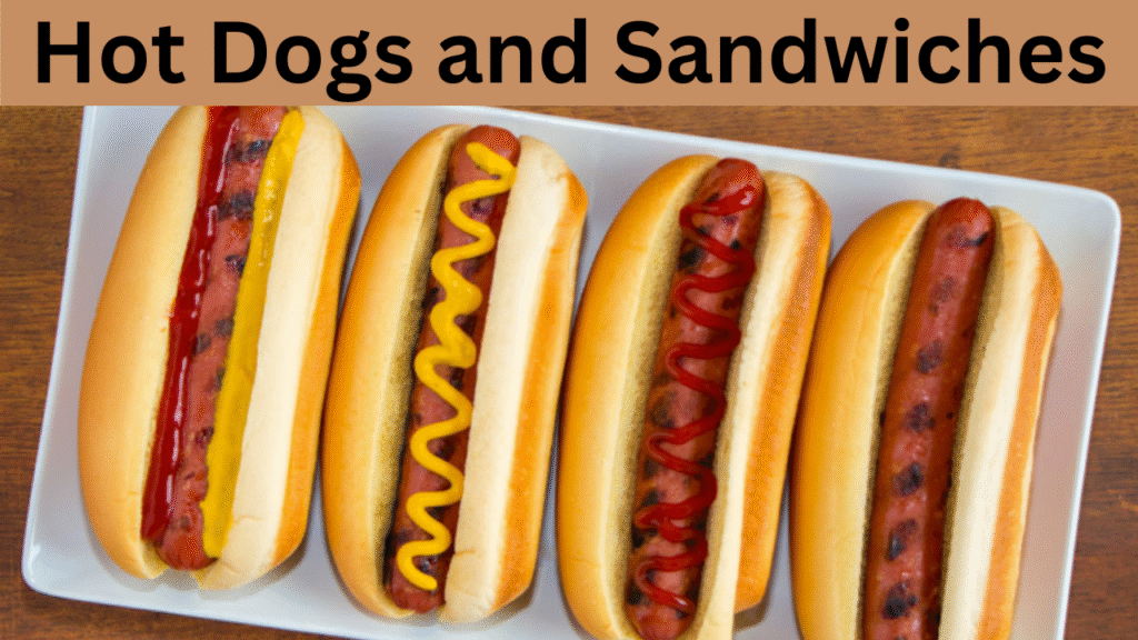Hot Dogs and Sandwiches