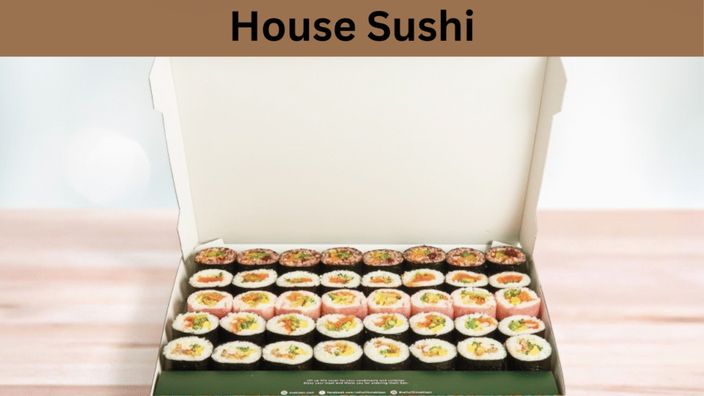 House Sushi