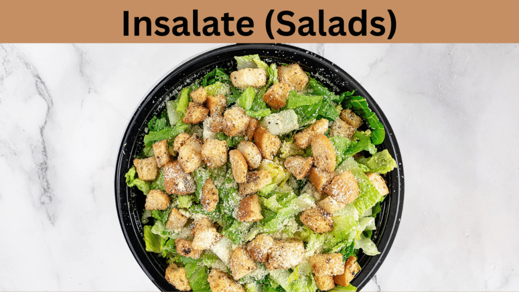 Insalate (Salads)