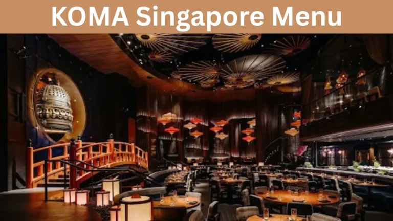 KOMA Singapore Menu Guide to Prices, Dishes, Reviews & Dining