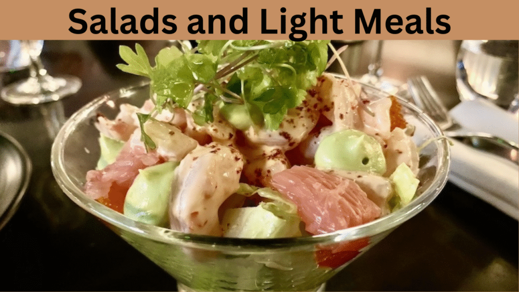 Salads and Light Meals