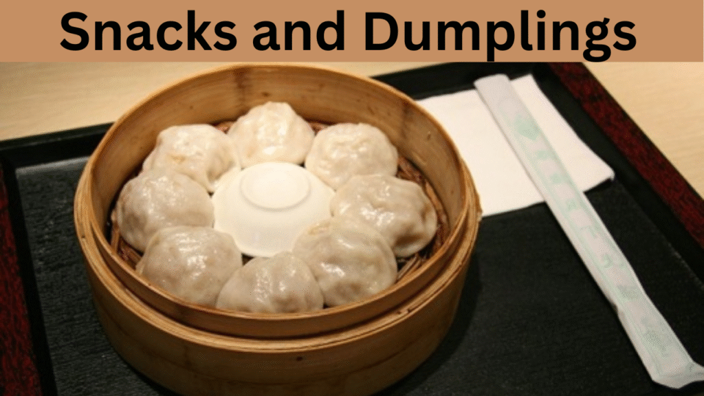 Snacks and Dumplings