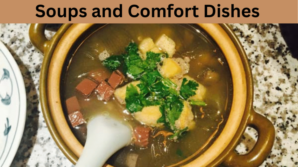 Soups and Comfort Dishes