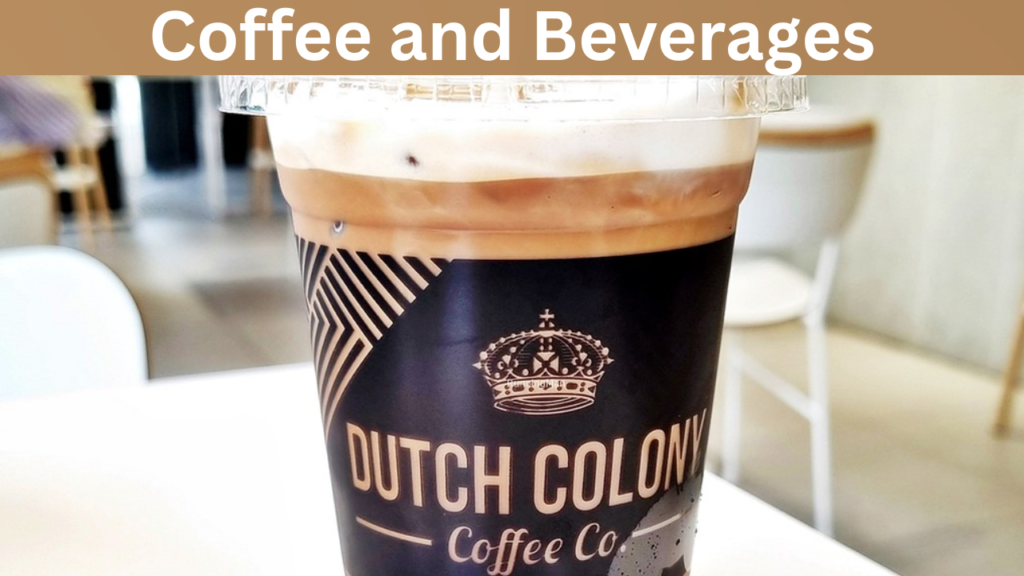 Coffee and Beverages