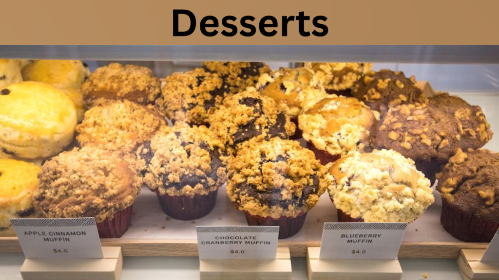 Desserts