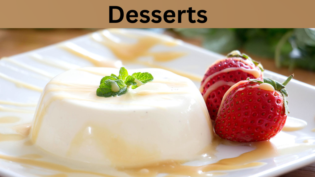 Desserts