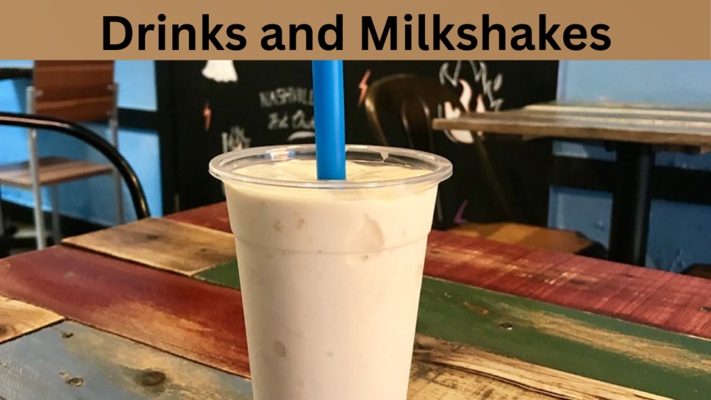 Drinks and Milkshakes