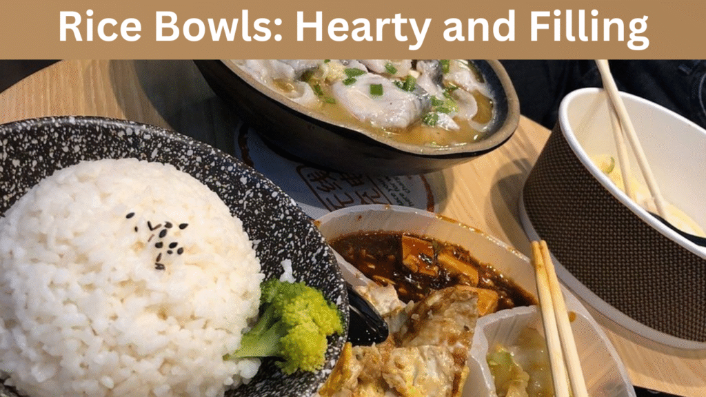 Rice Bowls Hearty and Filling