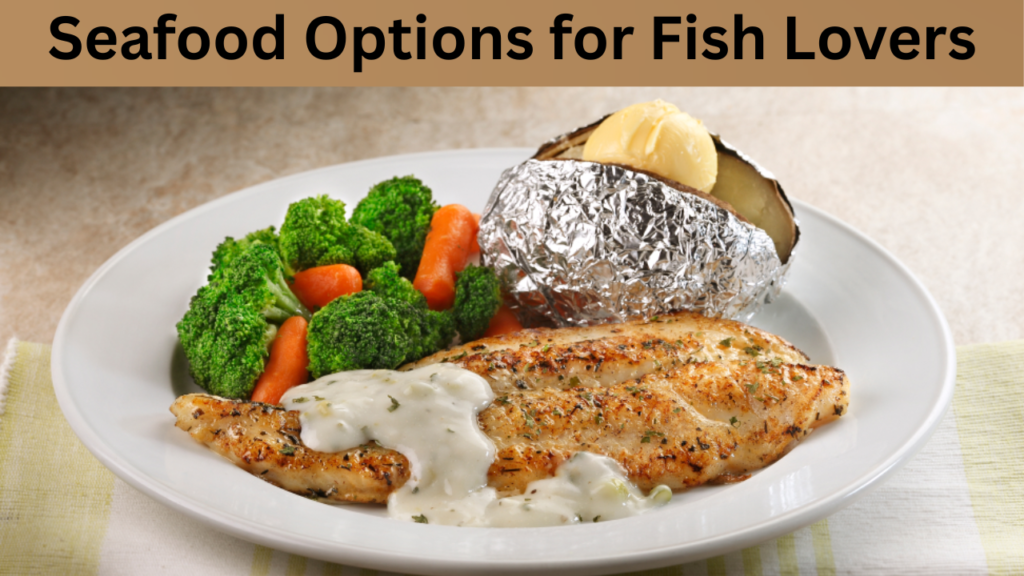 Seafood Options for Fish Lovers