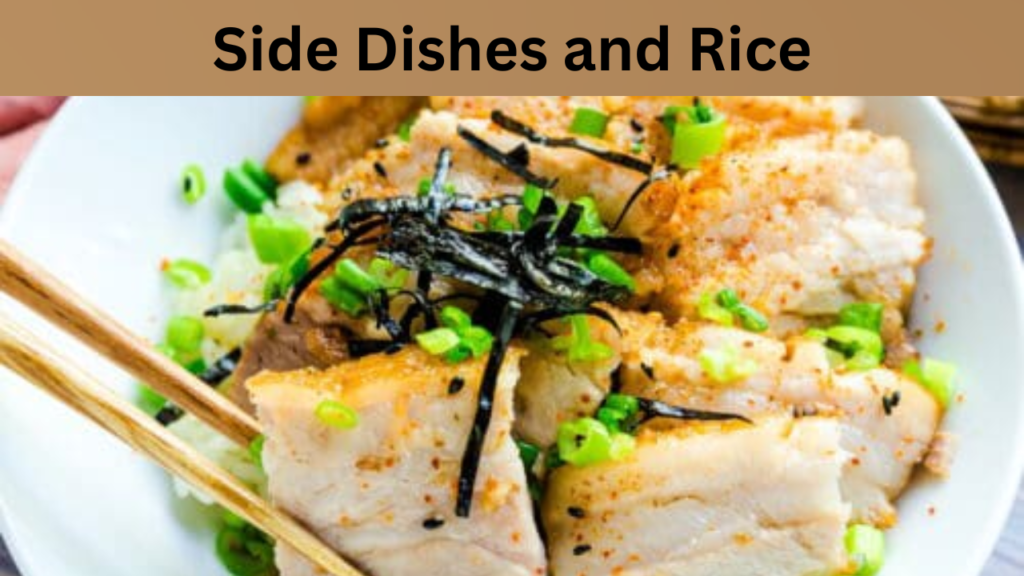 Side Dishes and Rice