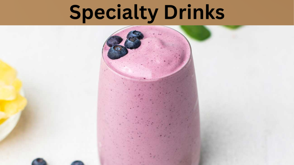 Specialty Drinks