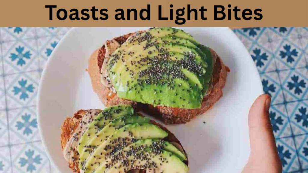 Toasts and Light Bites