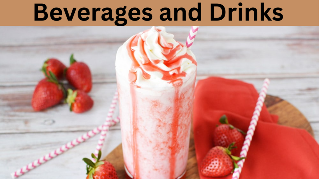 Beverages and Drinks