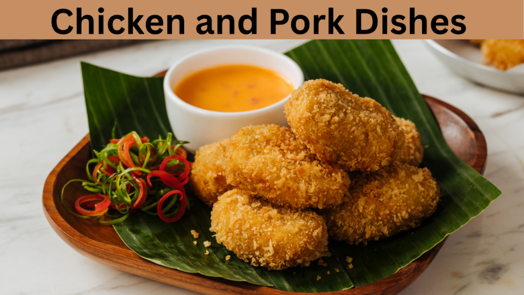 Chicken and Pork Dishes