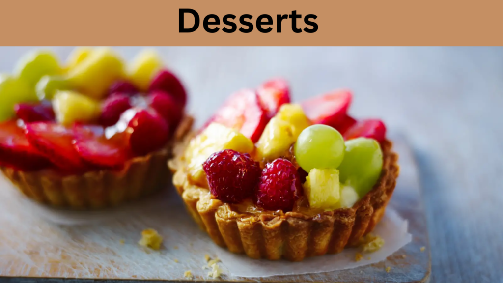 Desserts