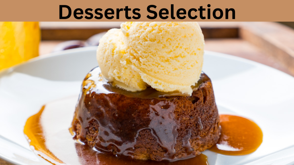 Desserts Selection