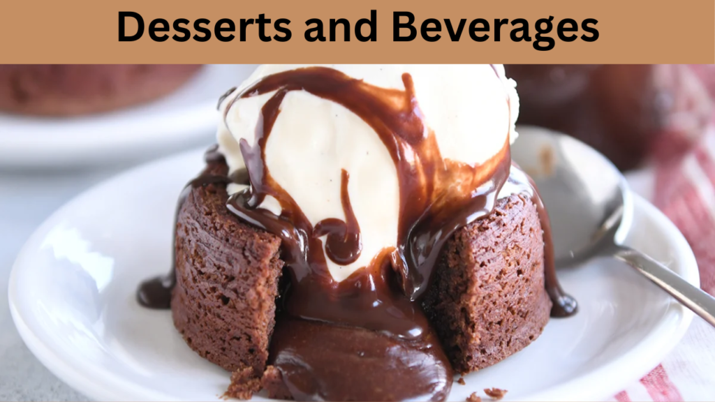Desserts and Beverages