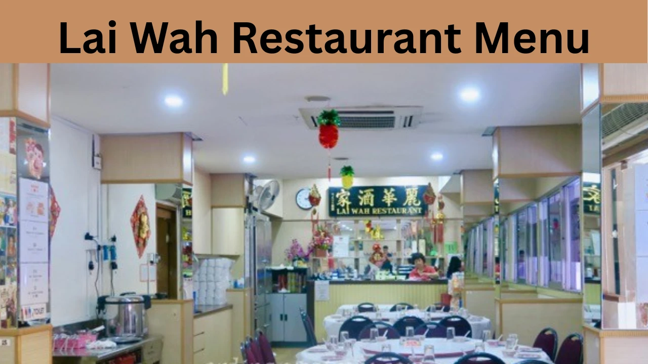 Lai Wah Restaurant Menu