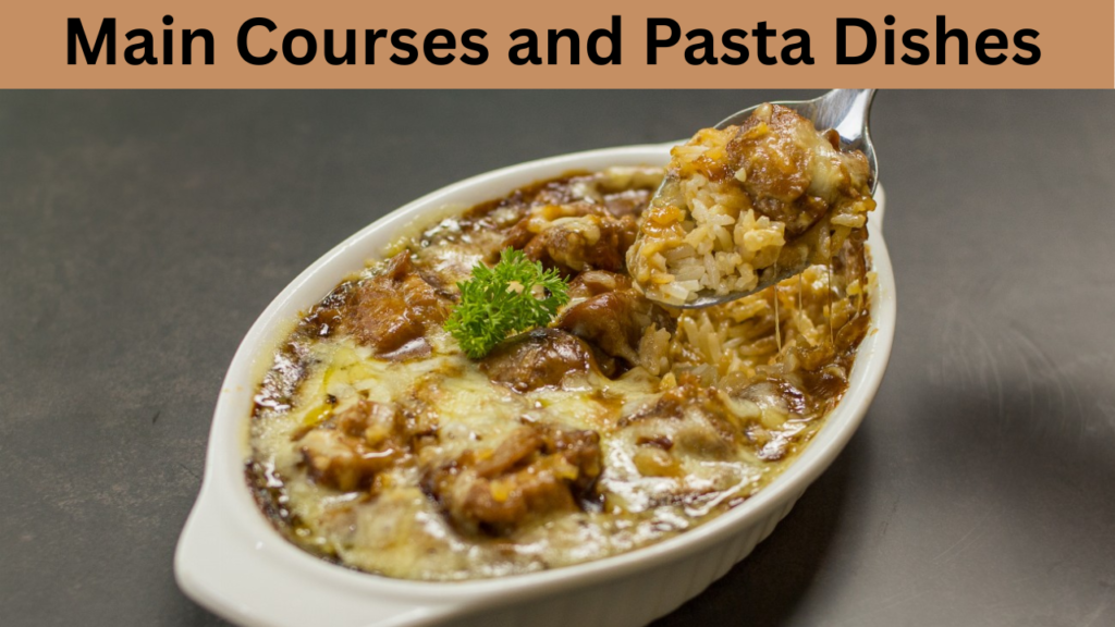 Main Courses and Pasta Dishes